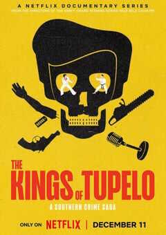 2024年美国纪录片《图珀洛之王：南部犯罪传奇》全3集 [迅雷BT磁力免费下载]