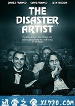 灾难艺术家 The Disaster Artist (2017) [迅雷BT磁力免费下载]