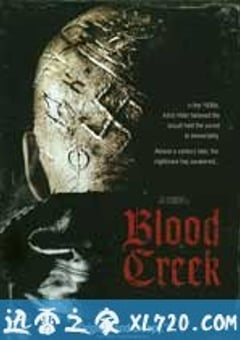 复仇之溪 Blood Creek (2009) [迅雷BT磁力免费下载]