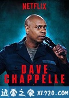戴夫·查贝尔：天旋地转的时代 The Age of Spin: Dave Chappelle (2017) [迅雷BT磁力免费下载]