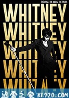 惠特尼 Whitney (2018) [迅雷BT磁力免费下载]