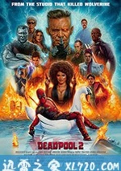 死侍2 Deadpool 2 (2018) [迅雷BT磁力免费下载]