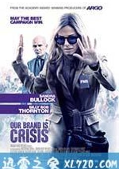 危机大逆袭 Our Brand Is Crisis (2015) [迅雷BT磁力免费下载]