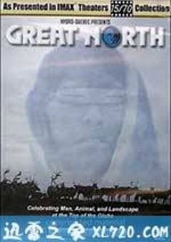 大北方 Great North (2001) [迅雷BT磁力免费下载]