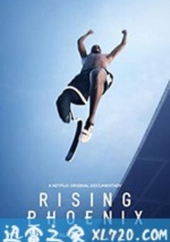 残奥精神：梦想高飞 Rising Phoenix (2020) [迅雷BT磁力免费下载]