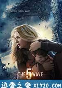 第五波 The 5th Wave (2016) [迅雷BT磁力免费下载]
