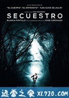 绑架 Secuestro (2016) [迅雷BT磁力免费下载]
