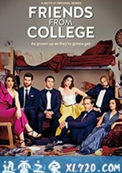 大学同学 第二季 Friends from College Season 2 (2019) [迅雷BT磁力免费下载]