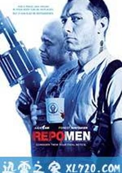 重生男人 Repo Men (2010) [迅雷BT磁力免费下载]