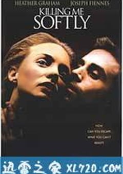 温柔地杀我 Killing Me Softly (2002) [迅雷BT磁力免费下载]