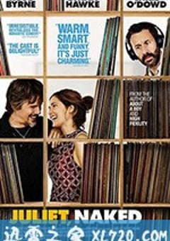 赤裸朱丽叶 Juliet, Naked (2018) [迅雷BT磁力免费下载]