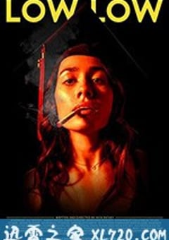 人生低谷 Low Low (2019) [迅雷BT磁力免费下载]