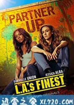 洛城战警 L.A.’s Finest (2019) [迅雷BT磁力免费下载]