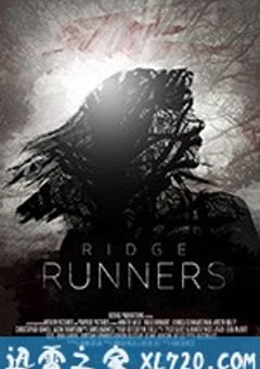 Ridge Runners (2018) [迅雷BT磁力免费下载]