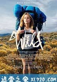 涉足荒野 Wild (2014) [迅雷BT磁力免费下载]