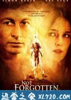 誓不遗忘 Not Forgotten (2009) [迅雷BT磁力免费下载]
