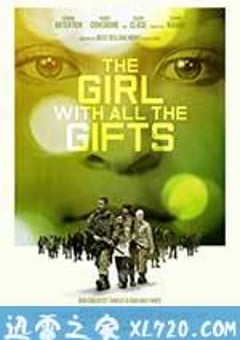 天赐之女 The Girl with All the Gifts (2016) [迅雷BT磁力免费下载]