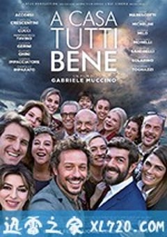 在家千日难 A casa tutti bene (2018) [迅雷BT磁力免费下载]
