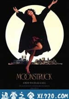 月色撩人 Moonstruck (1987) [迅雷BT磁力免费下载]
