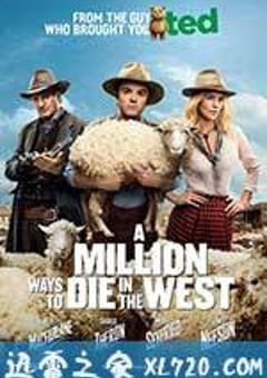 死在西部的一百万种方式 A Million Ways to Die in the West (2014) [迅雷BT磁力免费下载]