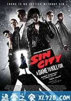 罪恶之城2 Sin City: A Dame to Kill For (2014) [迅雷BT磁力免费下载]