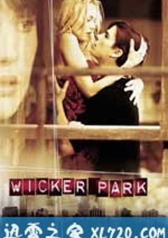 谜情公寓 Wicker Park (2004) [迅雷BT磁力免费下载]
