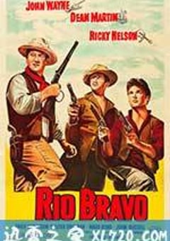 赤胆屠龙 Rio Bravo (1959) [迅雷BT磁力免费下载]