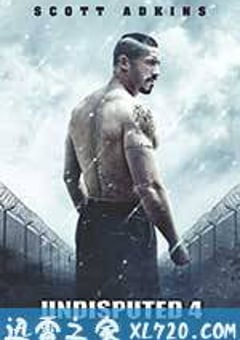 终极斗士4 Boyka: Undisputed IV (2016) [迅雷BT磁力免费下载]