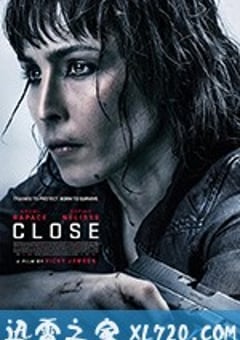 贴身女保镖 Close (2019) [迅雷BT磁力免费下载]