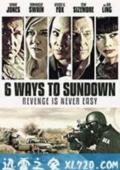 6种死亡方式 6 Ways to Sundown (2015) [迅雷BT磁力免费下载]