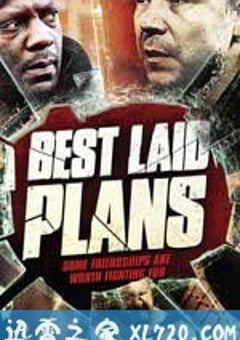 完美计划 Best Laid Plans (2012) [迅雷BT磁力免费下载]