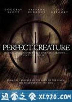 完美生物 Perfect Creature (2006) [迅雷BT磁力免费下载]