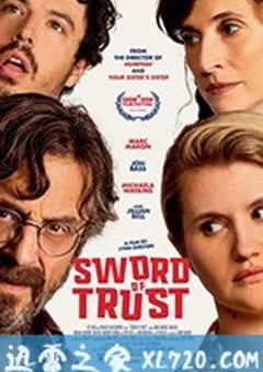 信任之剑 Sword of Trust (2019) [迅雷BT磁力免费下载]