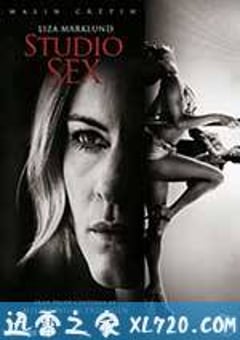 性爱俱乐部 Studio Sex (2012) [迅雷BT磁力免费下载]