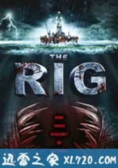 钻井生物 The Rig (2010) [迅雷BT磁力免费下载]