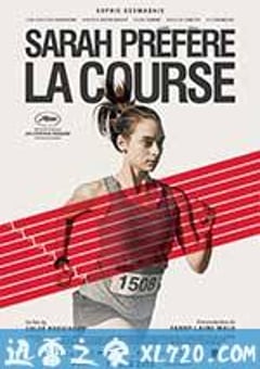 莎拉宁愿跑步 Sarah préfère la course (2013) [迅雷BT磁力免费下载]