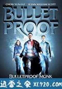 防弹武僧 Bulletproof Monk (2003) [迅雷BT磁力免费下载]