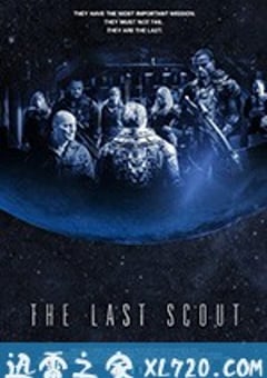 终极尖兵 The Last Scout (2017) [迅雷BT磁力免费下载]