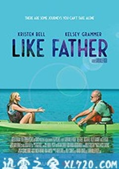 如父 Like Father (2018) [迅雷BT磁力免费下载]