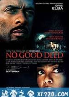 危险行为 No Good Deed (2014) [迅雷BT磁力免费下载]