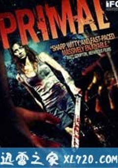 原始恐惧 Primal (2010) [迅雷BT磁力免费下载]