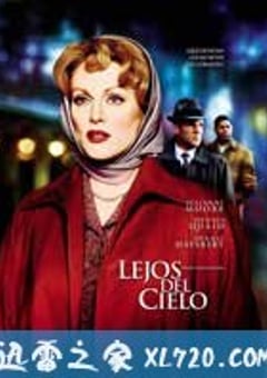 远离天堂 Far from Heaven (2002) [迅雷BT磁力免费下载]
