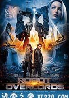 机器人帝国 Robot Overlords (2015) [迅雷BT磁力免费下载]