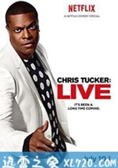 克里斯·塔克现场秀 Chris Tucker Live (2015) [迅雷BT磁力免费下载]