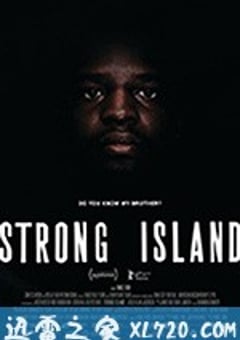 强岛 Strong Island (2017) [迅雷BT磁力免费下载]