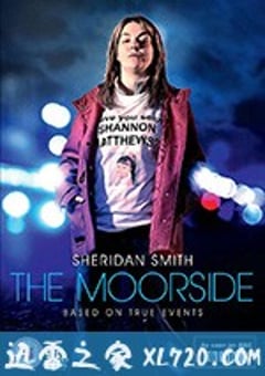 莫尔希德 The Moorside (2017) [迅雷BT磁力免费下载]