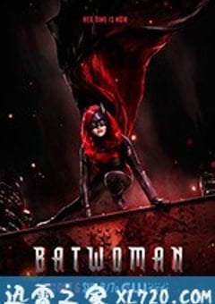 蝙蝠女侠 Batwoman (2019) [迅雷BT磁力免费下载]