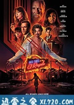 皇家酒店谋杀案 Bad Times at the El Royale (2018) [迅雷BT磁力免费下载]