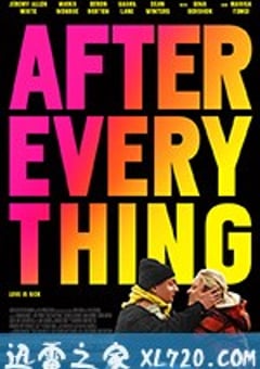 一切过后 After Everything (2018) [迅雷BT磁力免费下载]