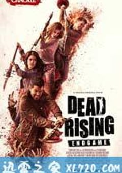 死亡复苏：终极游戏 Dead Rising: Endgame (2016) [迅雷BT磁力免费下载]